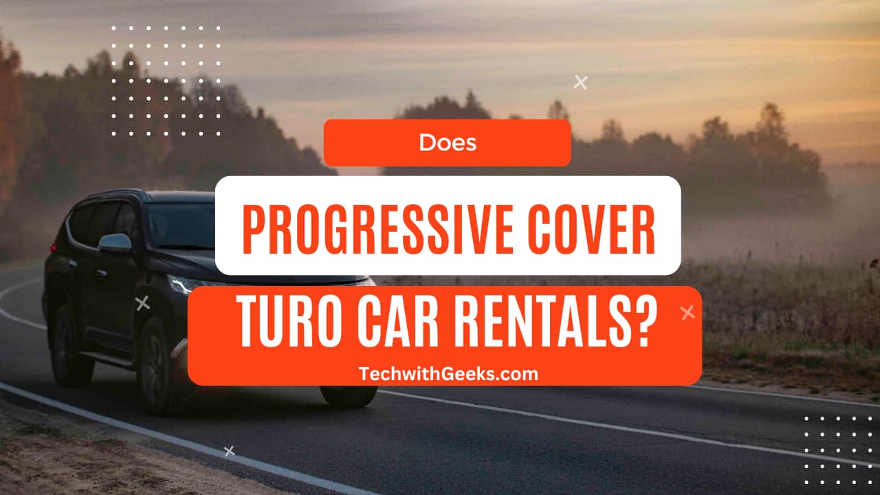 Does Progressive Cover Turo