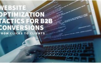 Website Optimization Tactics for B2B Conversions